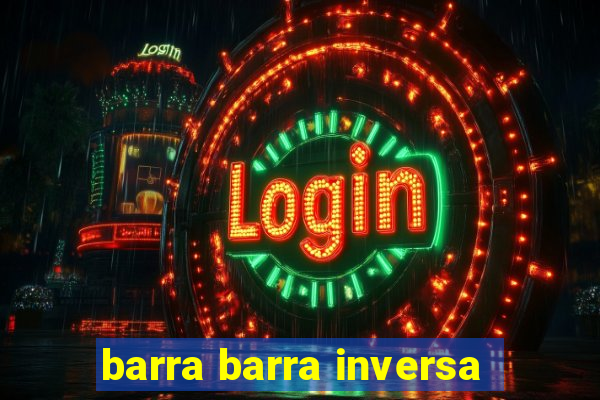 barra barra inversa - twitch